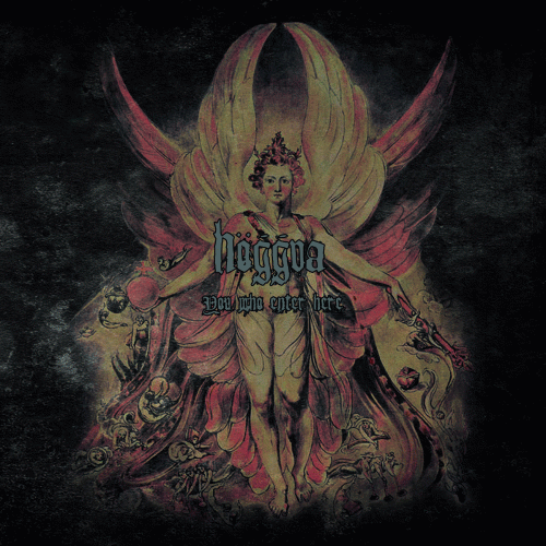 Höggva : You Who Enter Here